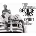 Essential George Jones : Spirit Of Country
