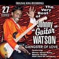 Very Best of Johnny Guitar Watson: Gangster...