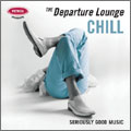 Departure Lounge: Chill [Slipcase]