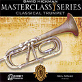 Masterclass Series - Classical Trumpet; L.Mozart, Hertel, M.Haydn, Neruda, Hummel, etc / David Hickman(tp), Gail Novak(p)