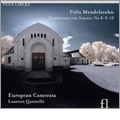 メンデルスゾーン: 弦楽のための交響曲第8番, 第9番「スイス」, 第10番 / ローラン・ケネル, ヨーロピアン・カメラータ
