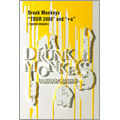 Drunk Monkeys “TOUR 2008" and “+α"<通常盤>