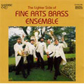 The Lighter Side of Fine Arts Brass Ensemble -Rossini, Faure, Tchaikovsky, etc (11/1989)
