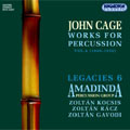 CAGE:COMPLETE WORKS FOR PERCUSSION VOL.4:1490-1956:AMADINDA PERCUSSION GROUP/ZOLTAN KOCSIS(p)/ETC