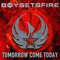 Tomorrow Come Today  [Limited] [CD+DVD]