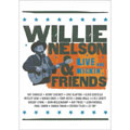 Willie Nelson And Friends-Live & Kickin'