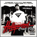 Hell Up In Hollywood: Crack City