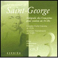 Le Chevalier de Saint-Georges: Violin Concertos Vol 3
