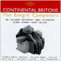 Continental Britons - The Emigre Composers