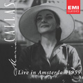 Callas Live - Amsterdam 1959