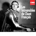 (Les) Introuvables du Chant Francais