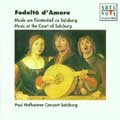 Fedelta d'Amore -Music at the Court of Salzburg:Paul Hofhaimer Consort Salzburg