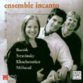 Twentieth Century Clarinet Trios -Bartok/Stravinsky/Khachaturian/Milhaud:Ensemble Incanto