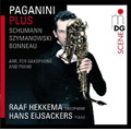 Paganini Plus - Schumann, Szymanowski, Bonneau - Arranged for Saxophone and Piano / Raaf Hekkema, Hans Eijsackers