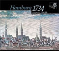 Hamburg 1734 - Handel, Telemann, Buxtehude, Scheidemann, Weckmann, Mattheson, Pauset, Bohm