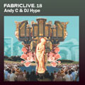 Fabriclive 18 : Mixed By Andy C & DJ Hype