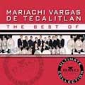 The Best of Mariachi Varhas de Tecalitlan: Ultimate Collection