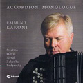 Accordion Monologue - S.Stracina, J.Hatrik, M.Novak, etc / Raimund Kakoni