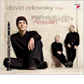 Nessiah: Arabisher Tantz-Heyser Bulgar, Le Tigre, Mandala. etc / David Orlowsky Trio