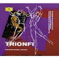 Orff: "Trionfi";Carmina Burana, Catulli Carmina, Trionfo di Afrodite / Eugen Jochum(cond), Bavarian Radio Symphony Orchestra and Chorus, etc
