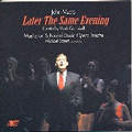J.Musto: Later the Same Evening / Michael Barrett, Manhattan School of Music Opera Theater