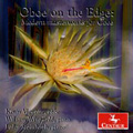 Oboe on the Edge - A.Dorati, F.Steinbach, G.Schuller, etc / Kevin Vigneau, William Wingfield, Falko Steinbach