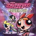 The Powerpuff Girls: Power Pop [ECD]