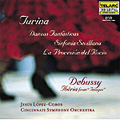 Turina: Danzas Fantasticas Op.22; Debussy: Iberia -"Images", etc / Jesus Lopez-Cobos(cond), Cincinnati SO