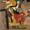 S.Ricks: Mild Violence -Boundless Light, American Dreamscape, Dividing Time, Beyond the Zero, etc
