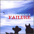 Intelligence Failure [Limited]<限定盤>