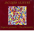 Jacques Lejeune: Fragments Gourmands