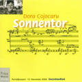 Dora Cojocaru: Sonnentor -Die andere Seite der Stille, ...On Revient Toujours !, Poarta Soarelui, etc (11/12/2006) / Diego Montes(cl), Truike van der Poel(Ms), Thurmchen Ensemble