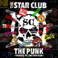 THE PUNK～TRIBUTE TO THE STAR CLUB