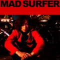 Mad Surfer [CD+DVD]<初回生産限定盤>