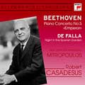 Beethoven : Piano concerto no 5, Falla : Nights in the Gardens of Spain / Casadesus, Mitropoulos, etc