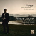 Mozart: Violin Concertos No.1 K.207, No.3 K.216, Sinfonia Concertante K.364 / Renaud Capucon(vn), Louis Langree(cond), Scottish Chamber Orchestra, etc