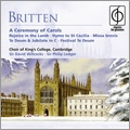 Britten: A Ceremony of Carols - Hymn to St Cecilia Op.27, Missa Brevis Op.63, etc / David Willcocks, Philip Ledger, Choir of King's College Cambridge