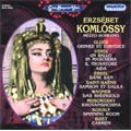 Erzsebet Komlossy -Gluck, Verdi, F.Erkel, Saint-Saens, etc (1967-68) / Janos Ferencsik(cond), Hungarian State Opera Orchestra & Chorus, etc
