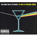 The Sunny Side Of The Moon: The Best of Richard Cheese