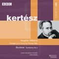 Bruckner: Symphony No.4; Vaughan Williams: Tallis Fantasia / Istvan Kertesz, London Symphony Orchestra