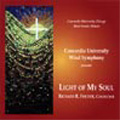 Light of My Soul -B.Locklear, R.Clark, T.Knox, etc / Richard R. Fischer(cond), Concordia University Wind Symphony