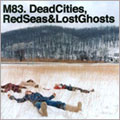 Dead Cities,Red Seas & Lost Ghosts[CCCD]