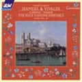 Handel Compar'd - Handel, Vivaldi: Concertos, Sonatas
