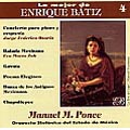 Ponce : Piano Concerto etc / Batiz , Mexico State SO