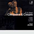 Graun : Cleopatre & Cesare / Jacobs & Concerto Koln , etc