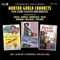 Morton Gould Conducts Film Score Classics & Rarities