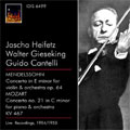 MENDELSSOHN:VIOLIN CONCERTO OP.64(3/14/1954)/MOZART:PIANO CONCERTO NO.21 K.467(2/6/1955):JASCHA HEIFETZ(vn)/GUIDO CANTELLI(cond)/NYP/ETC