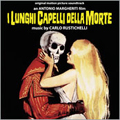 I Lunghi Capelli Della Morte:The Long Hair Of Death