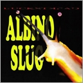 Albino Slug<限定盤>