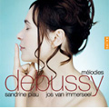Debussy: Melodies / Sandrine Piau, Jos van Immerseel